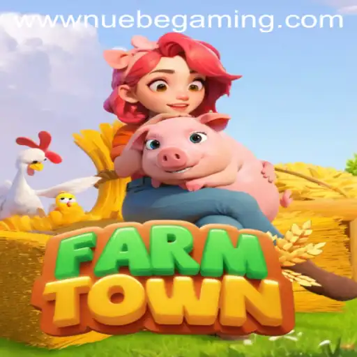 Exploring FarmTown: A Comprehensive Guide to Gameplay and NUEBE Gaming Integration